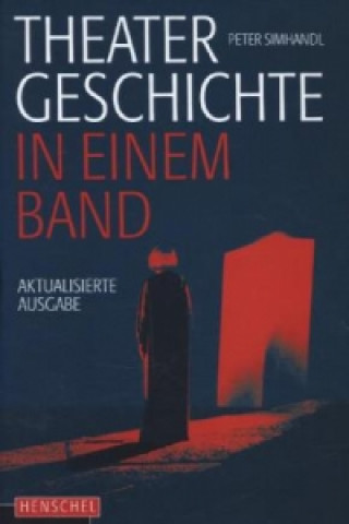 Książka Theatergeschichte in einem Band Peter Simhandl