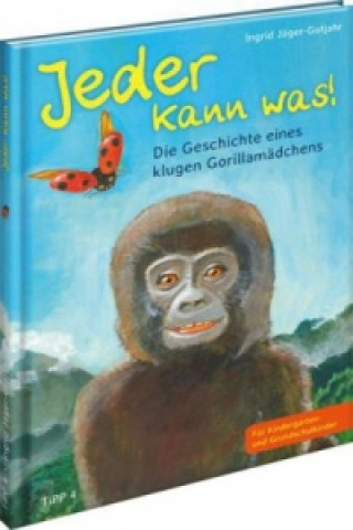 Könyv Jeder kann was! Ingrid Jäger-Gutjahr