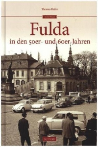 Kniha Fulda in den 50er- und 60er-Jahren 