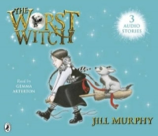 Аудио Worst Witch Saves the Day; The Worst Witch to the Rescue and The Worst Witch and the Wishing Star Jill Murphy
