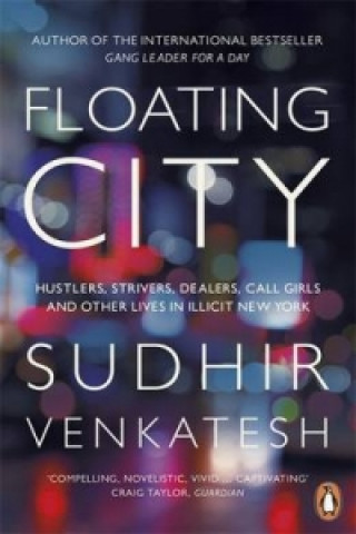 Kniha Floating City Sudhir Venkatesh