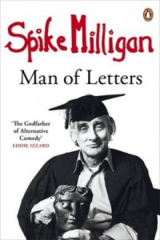 Kniha Spike Milligan: Man of Letters Spike Milligan