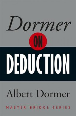 Könyv Dormer on Deduction Albert Dormer