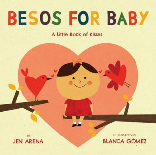 Könyv Besos for Baby Jen Arena