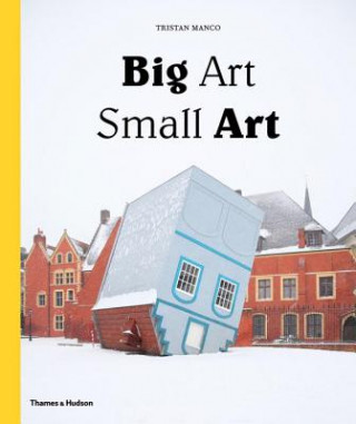 Книга Big Art / Small Art Tristan Manco