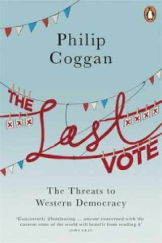 Kniha Last Vote Philip Coggan