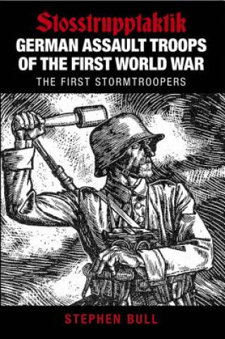 Book German Assault Troops of the First World War Stephen Bull