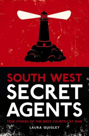 Książka South West Secret Agents Laura Quigley