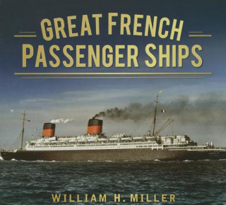 Kniha Great French Passenger Ships Miller