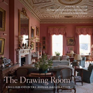 Book Drawing Room : English Country House Decoration Jeremy Musson & Julian Fellowes