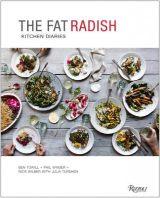 Buch Fat Radish Kitchen Diaries Ben Towhill & Phil Winser