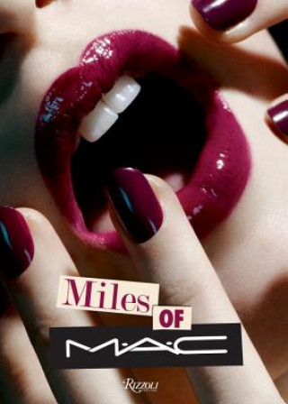 Knjiga Miles of MAC James Gager & Miles Aldridge