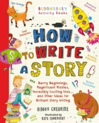 Kniha How to Write a Story Simon Cheshire