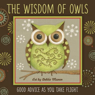 Kniha Wisdom of Owls Debbie Mumm