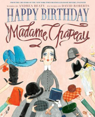 Kniha Happy Birthday, Madame Chapeau Andrea Beaty