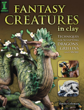 Книга Fantasy Creatures in Clay Emily Coleman