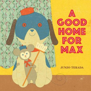 Kniha Good Home for Max Junzo Terada