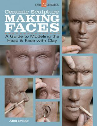 Książka Ceramic Sculpture: Making Faces Alex Irvine