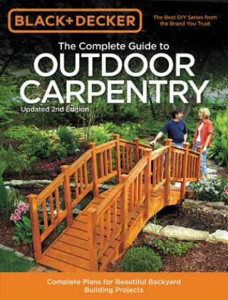 Book Complete Guide to Outdoor Carpentry (Black & Decker) 