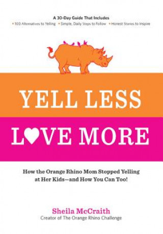 Книга Yell Less, Love More Sheila McCraith