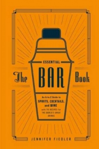 Kniha Essential Bar Book Jennifer Fiedler