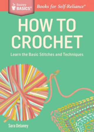 Книга How to Crochet Sara Delaney