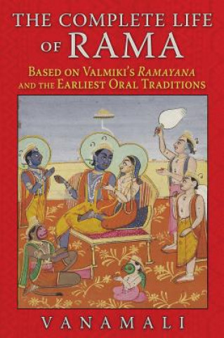 Könyv Complete Life of Rama Vanamali