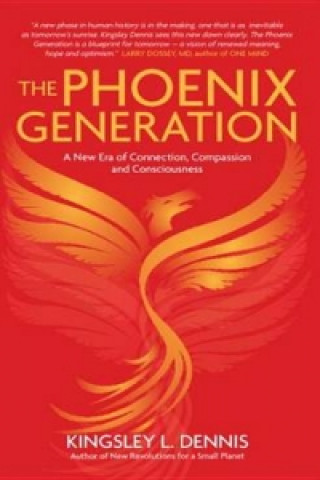 Книга Phoenix Generation Kingsley Dennis