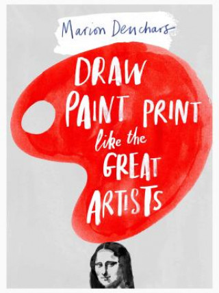 Carte Draw Paint Print like the Great Artists Marion Deuchars