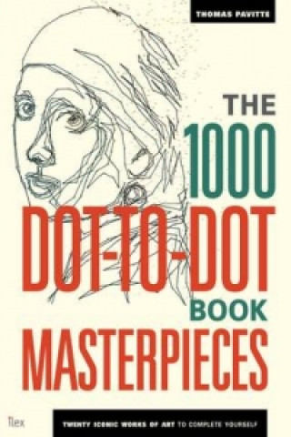 Könyv The 1000 Dot-to-Dot Book: Masterpieces Thomas Pavitte