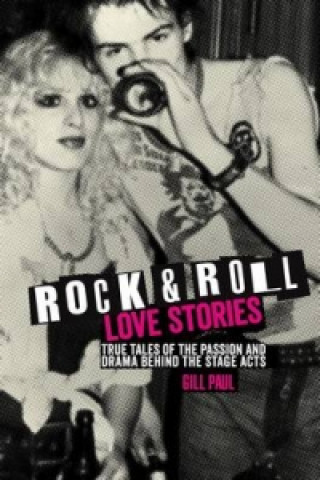 Könyv Rock ´n´ Roll Love Stories Gill Paul