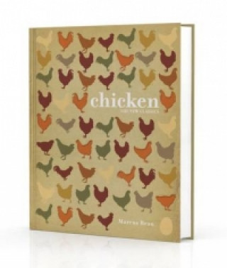 Buch Chicken: A Fresh Take on Classic Recipes Marcus Bean