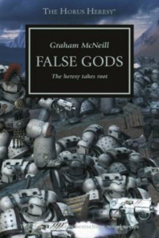 Książka Horus Heresy - False Gods Graham McNeill