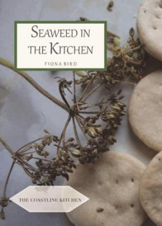 Книга Seaweed in the Kitchen Fiona Bird