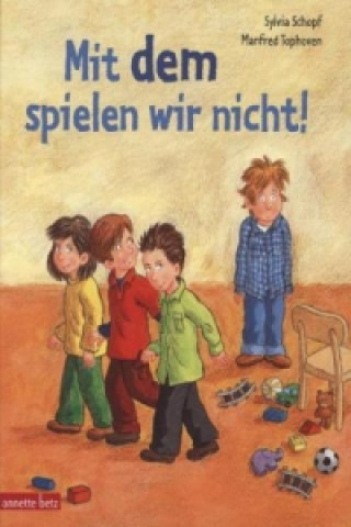 Libro Mit dem spielen wir nicht! Sylvia Schopf