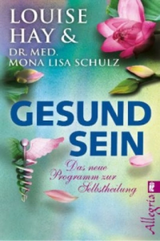Libro Gesund Sein Louise L. Hay