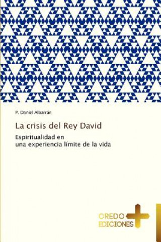 Buch Crisis del Rey David P. Daniel Albarrán