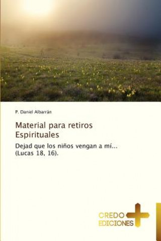 Carte Material Para Retiros Espirituales P. Daniel Albarrán