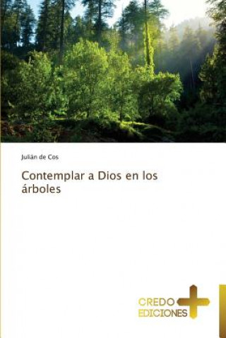 Buch Contemplar a Dios En Los Arboles Julián de Cos