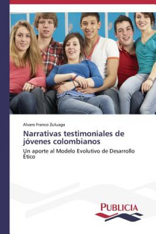 Kniha Narrativas testimoniales de jovenes colombianos Franco Zuluaga Alvaro