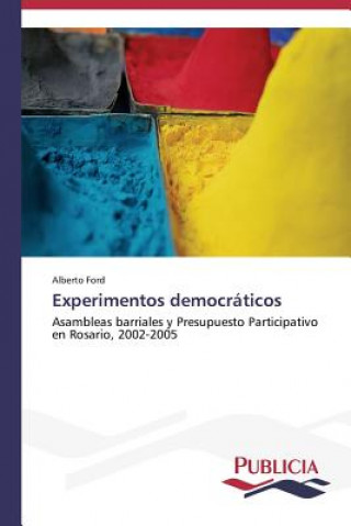 Kniha Experimentos democraticos Alberto Ford