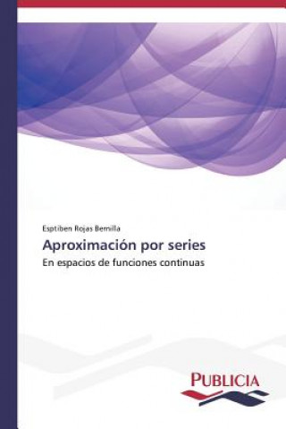 Könyv Aproximacion por series Esptiben Rojas Bernilla
