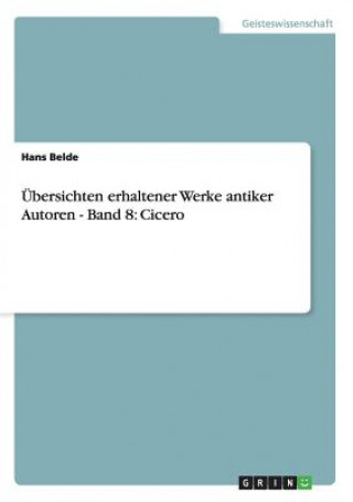 Książka UEbersichten erhaltener Werke antiker Autoren - Band 8 Hans Belde