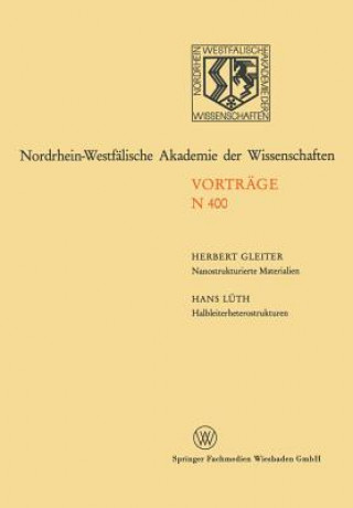 Libro Nanostrukturierte Materialien / Halbleiterheterostrukturen: Grosse Moeglichkeiten Fur Die Mikroelektronik Und Die Grundlagenforschung Herbert Gleiter