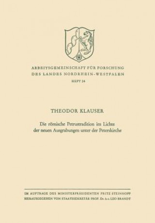 Buch R mische Petrustradition Im Lichte Der Neuen Ausgrabungen Unter Der Peterskirche Theodor Klauser