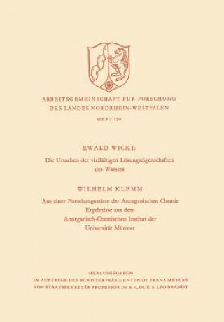 Kniha Ursachen Der Vielfaltigen Loesungseigenschaften Des Wassers. Aus Einer Forschungsstatte Der Anorganischen Chemie Ewald Wicke