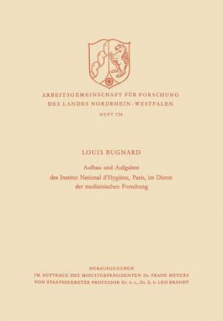 Buch Aufbau Und Aufgaben Des Institut National d'Hygiene, Paris, Im Dienst Der Medizinischen Forschung Louis Bugnard