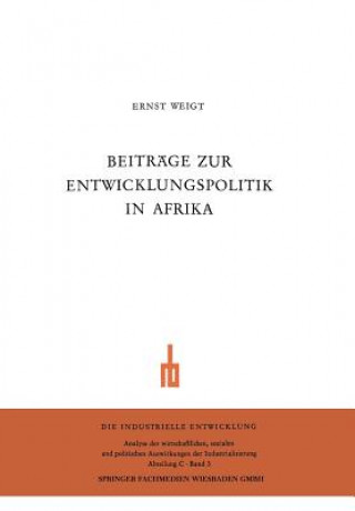 Książka Beitrage Zur Entwicklungspolitik in Afrika Ernst Weigt