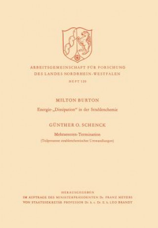 Carte Energie-"dissipation" in Der Strahlenchemie. Mehrzentren-Termination Milton Burton