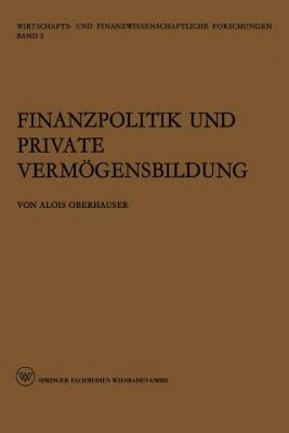 Βιβλίο Finanzpolitik Und Private Vermoegensbildung Alois Oberhauser